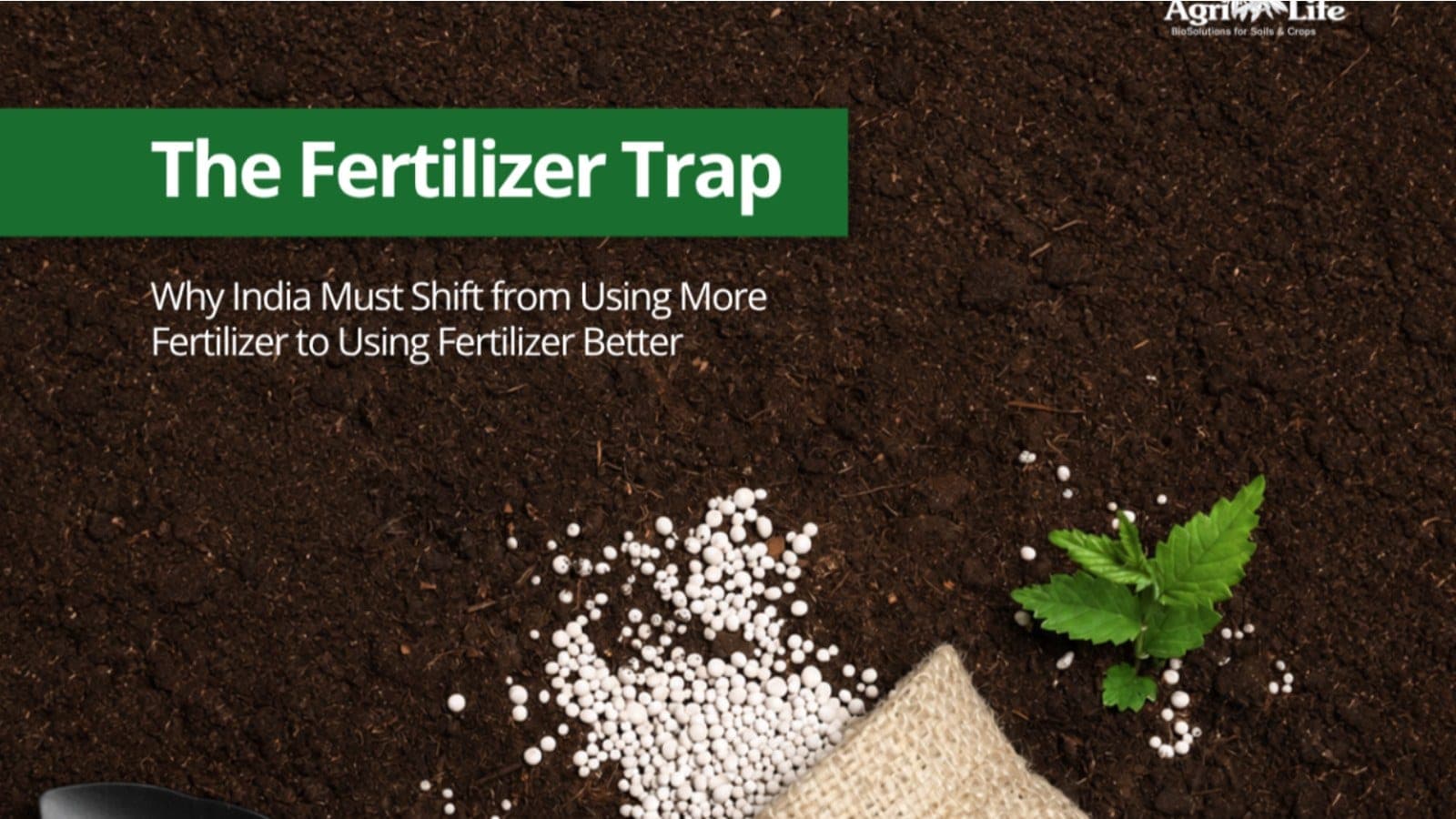 India's Fertilizer Trap: Why Higher Inputs No Longer Guarantee Higher Yields
